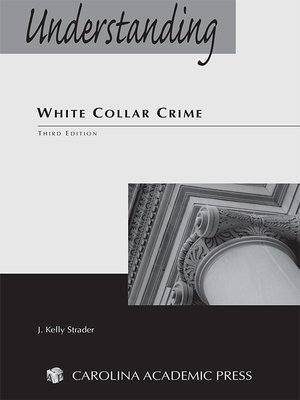 cover image of Understanding White Collar Crime